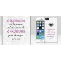 Coque iPhone 5 et 5S citation Cendrillon